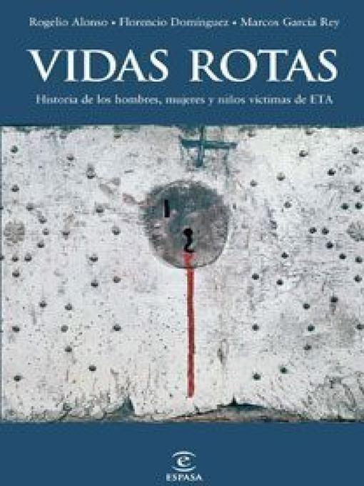 Title details for Vidas rotas by Florencio Domínguez - Available